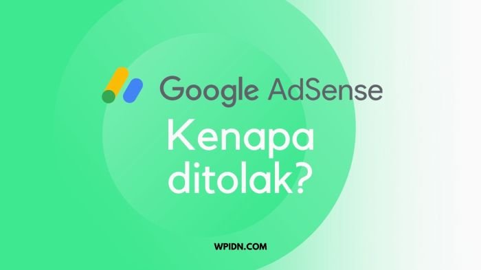 Cara Mengatasi Penolakan Pengajuan AdSense dan Solusinya