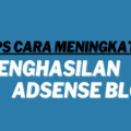 Cara meningkatkan penghasilan adsense dengan konten berita