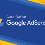 Cara daftar google adsense