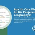 Memahami Core Web Vitals dan Pengaruhnya Terhadap SEO Blog